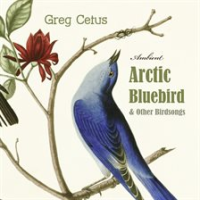 Arctic_Bluebird_and_Other_Birdsongs